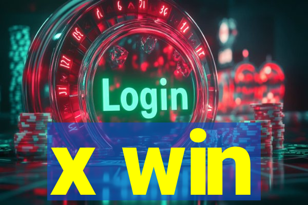 x win